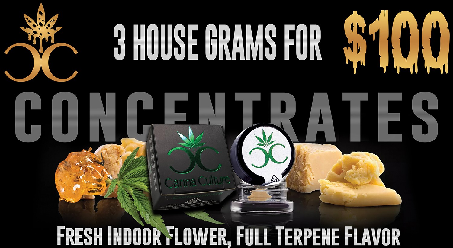 3 House Grams for $100 Concentrates Promo 2024